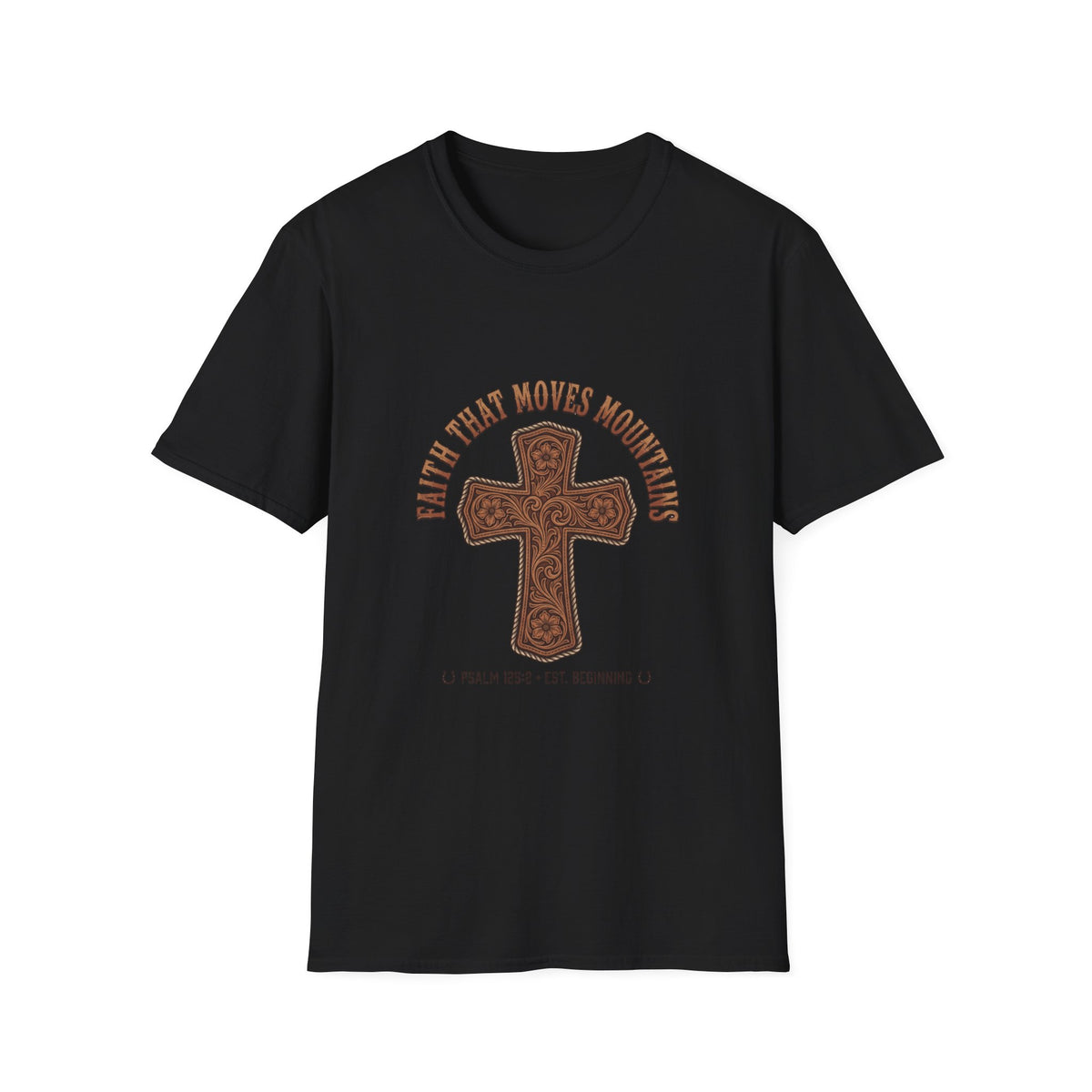 Faith that moves mountains T-shirts