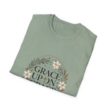 Grace up on grace T-shirts