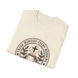 Fresh mercies every morning T-shirts
