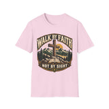 Walk by faith not by sight T-shirt