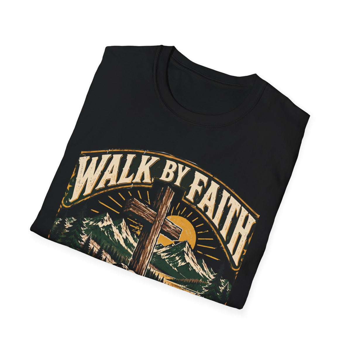 Walk by faith not by sight T-shirt