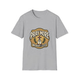 Pray more worry less T-shirts