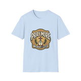 Pray more worry less T-shirts