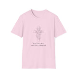 Faith lke wildflowers T-shirts