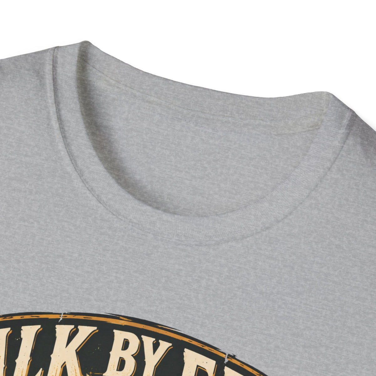 Walk by faith not by sight T-shirt