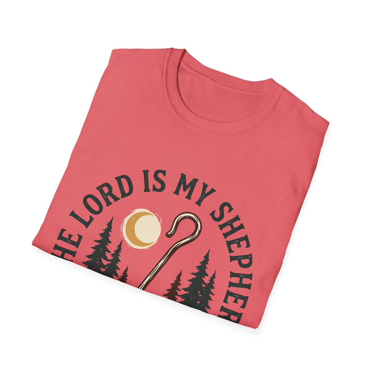 The lord is my shepherd T-shirts