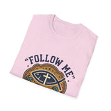 Follow me T-shirts