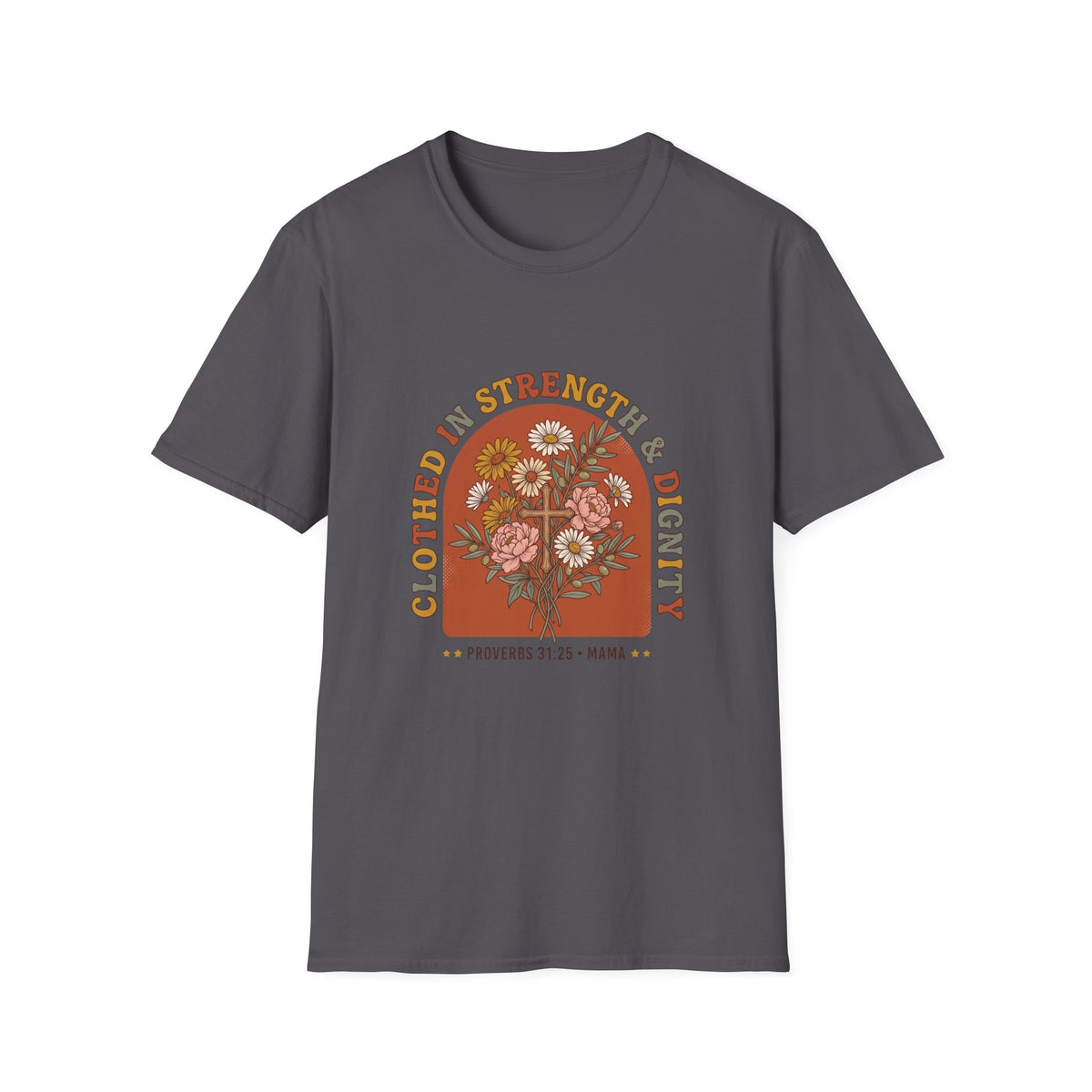 Clothed in strength and dignity T-shirts (2)