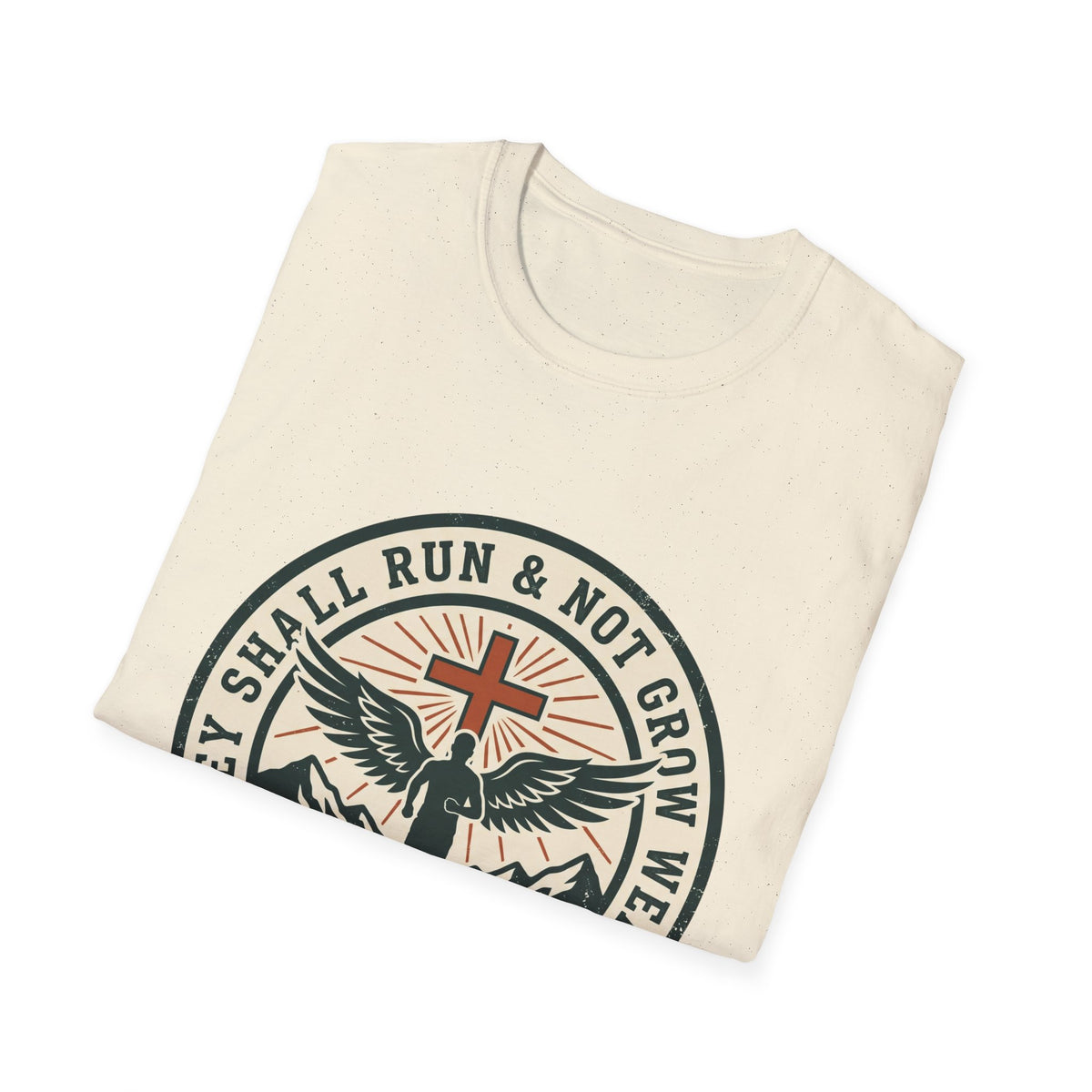 They shall run and not grow weary T-shirts