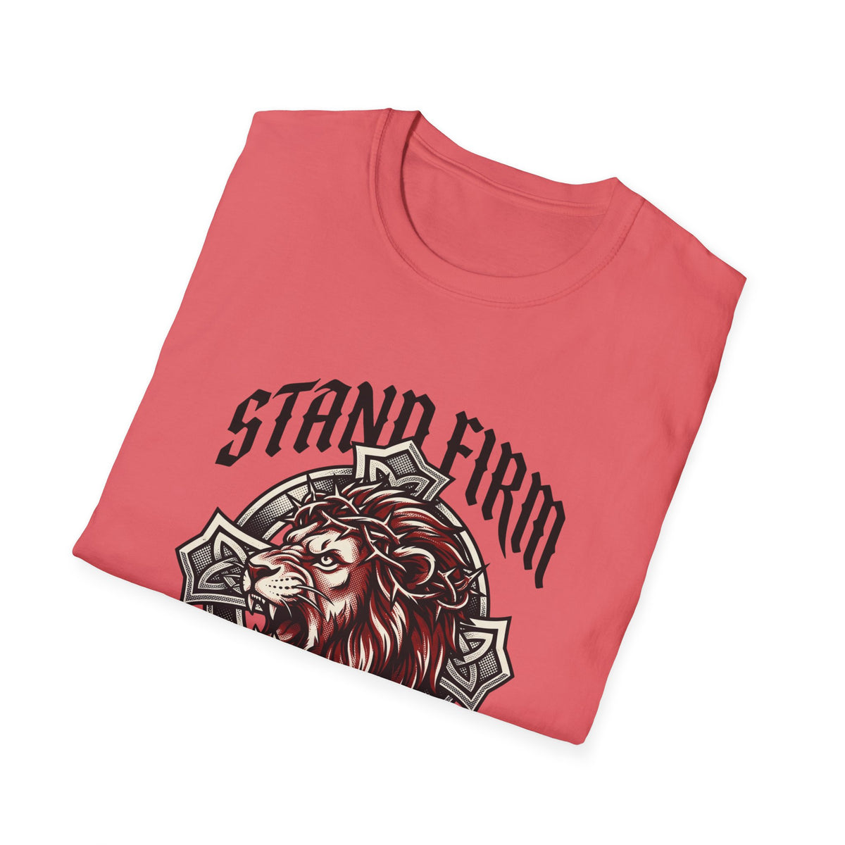 Stand firm T-shirts