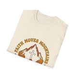 Faith moves mountains T-shirts