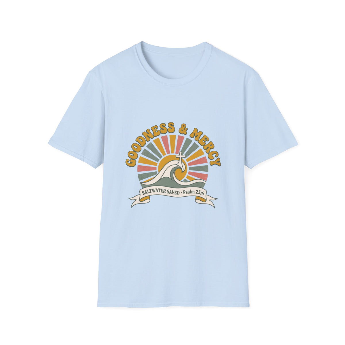 Goodness and mercy T-shirts