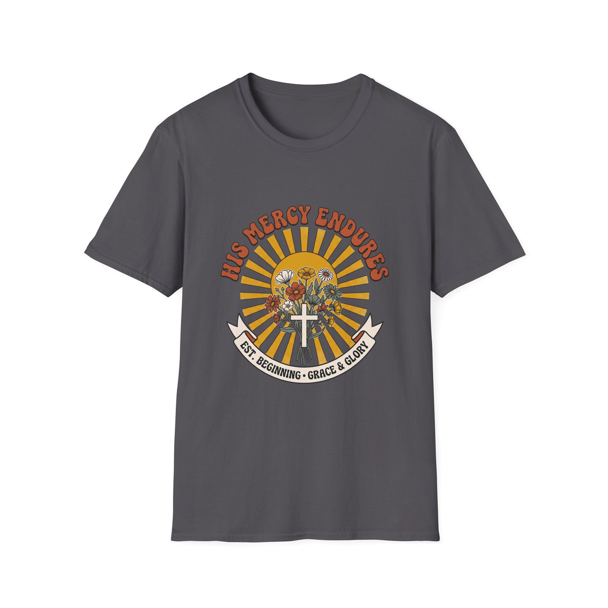 His mercy endures T-shirts