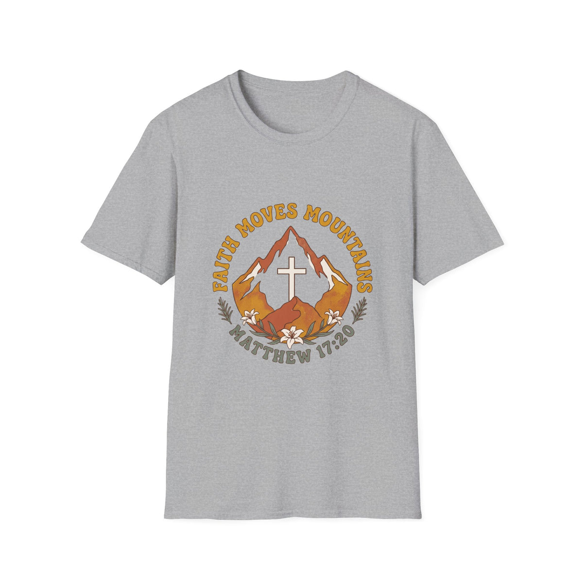 Faith moves mountains T-shirts