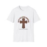 Faith that moves mountains T-shirts