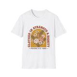 Clothed in strength and dignity T-shirts