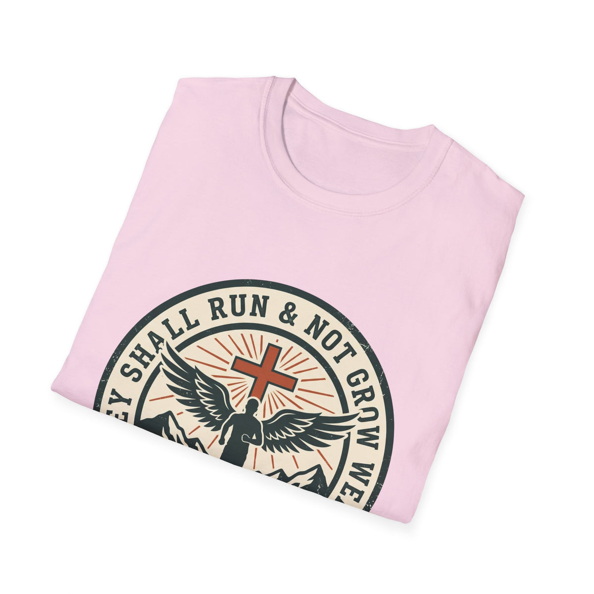 They shall run and not grow weary T-shirts