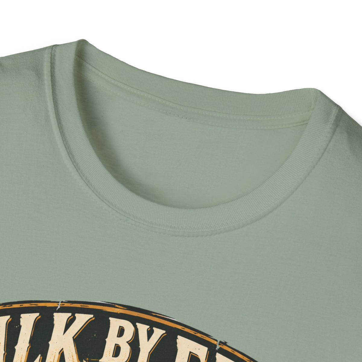 Walk by faith not by sight T-shirt