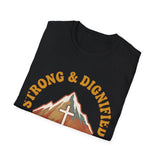 Strong and Dignified T-shirts
