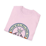 Follow me and I will make you T-shirts